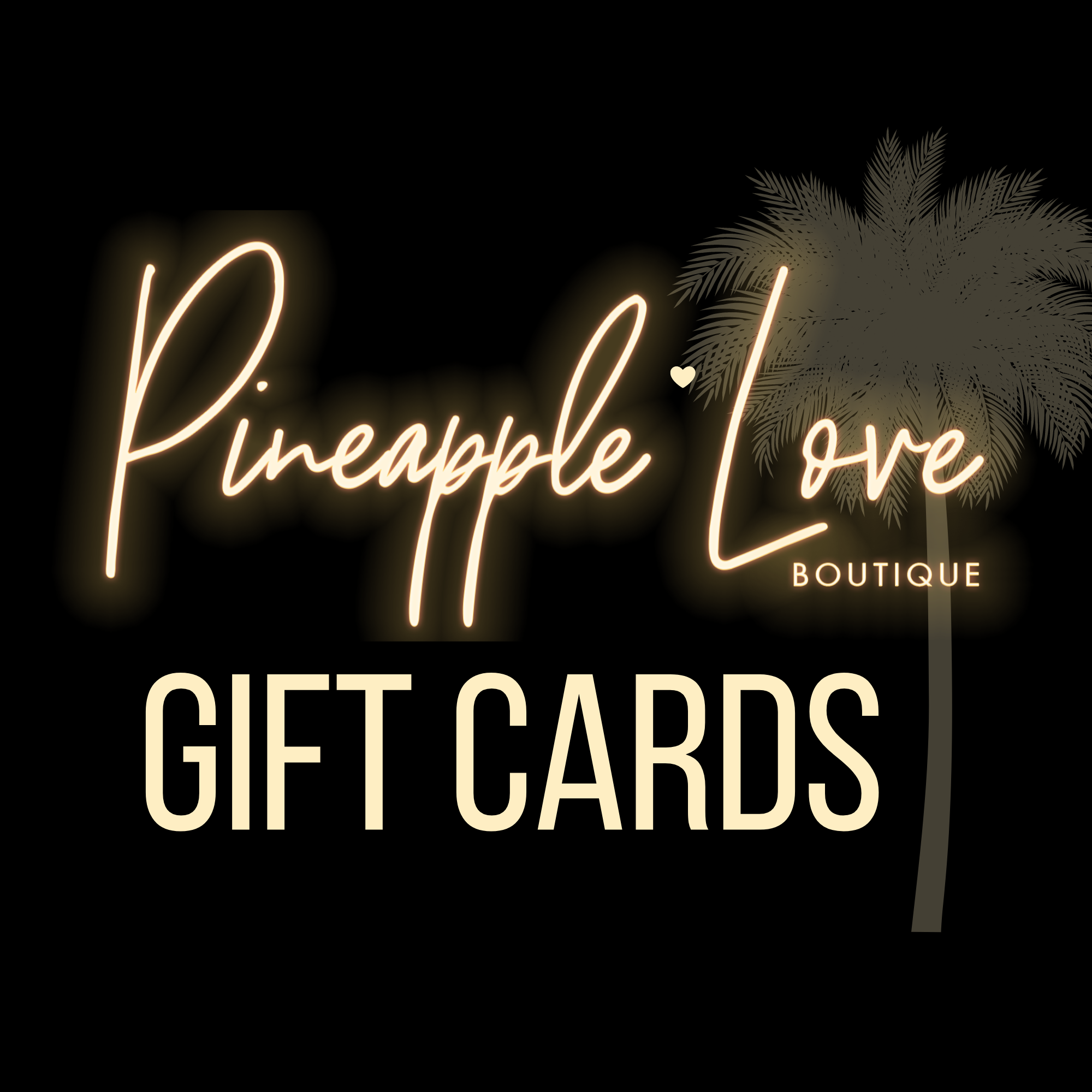 PINEAPPLE LOVE GIFT CARD